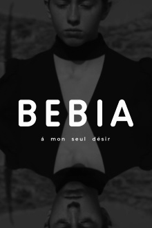 Bebia, à mon seul désir Trailer