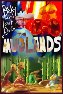 Becky and the Lost Egg - The Mudlands Trailer