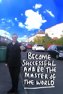 Become Successful and be the Master of the World Trailer