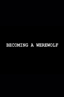 Becoming a Werewolf Trailer