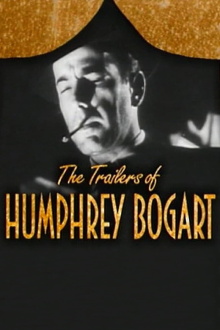 Becoming Attractions: The Trailers of Humphrey Bogart Trailer