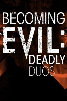 Becoming Evil: Deadly Duos Trailer