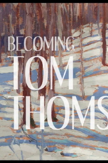 Becoming Tom Thomson Trailer