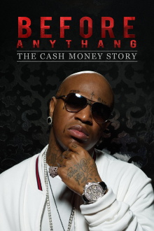 Before Anythang: The Cash Money Story Trailer