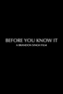 Before You Know It Trailer