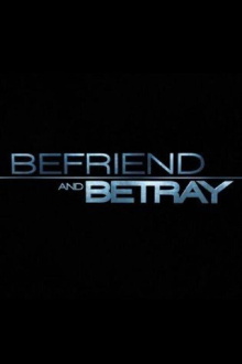 Befriend and Betray Trailer
