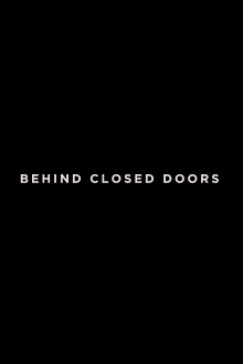 Behind Closed Doors Trailer