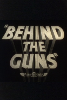 Behind the Guns Trailer