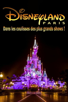 Behind the scenes of the biggest Disneyland Paris shows! Trailer