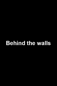 Behind the walls Trailer