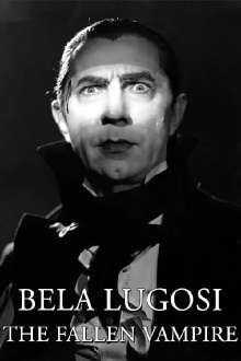 Bela Lugosi: The Fallen Vampire Trailer