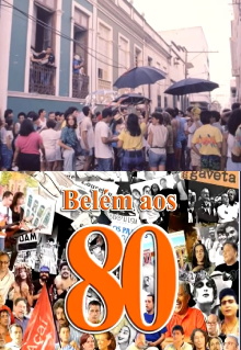 Belém aos 80 Trailer