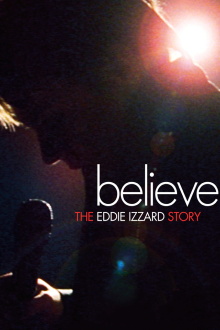 Believe: The Eddie Izzard Story Trailer