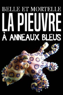 Belle et mortelle, la pieuvre à anneaux bleus Trailer