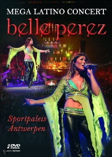 Belle Perez: Mega Latino Concert - Sportpaleis Antwerpen Trailer