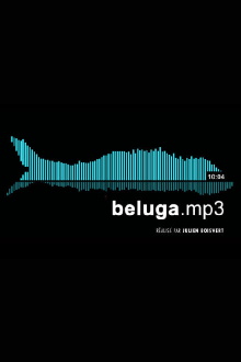 Beluga.mp3 Trailer