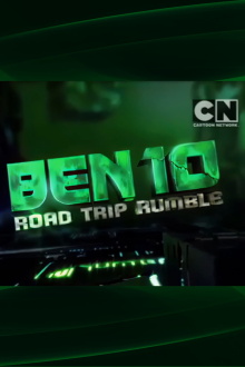 Ben 10: Road Trip Rumble Trailer