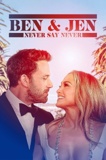 Ben Affleck & Jennifer Lopez: Never Say Never Trailer