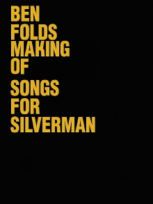Ben Folds: The Making of Songs for Silverman Trailer