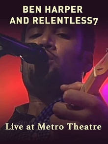 Ben Harper and Relentless7: Live at Metro Theatre Trailer