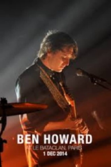 Ben Howard - At Le Bataclan Paris Trailer