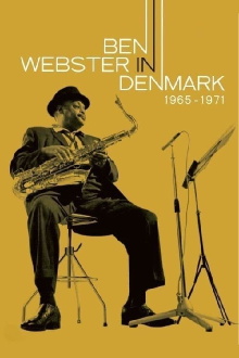 Ben Webster In Denmark 1965-1971 Trailer