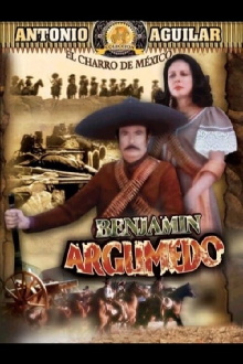 Benjamín Argumedo el rebelde Trailer