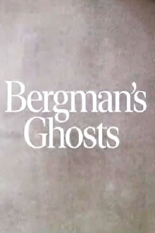 Bergman's Ghosts Trailer