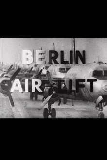 Berlin Air-Lift: The Story of a Great Achievement Trailer