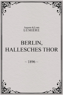 Berlin, Hallesches Thor Trailer