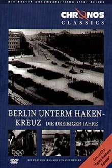 Berlin unterm Hakenkreuz - Die 30er Jahre Trailer