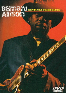 Bernard Allison: Kentucky Fried Blues Trailer