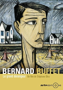 Bernard Buffet: Le grand dérangeur Trailer
