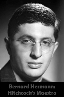 Bernard Herrmann: Hitchcock's Maestro Trailer