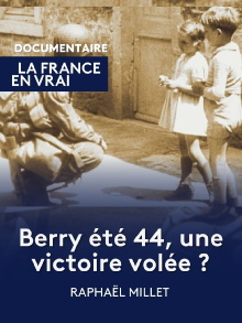 Berry été 44, une victoire volée ? Trailer