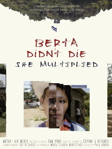 Berta Didn't Die, She Multiplied Trailer