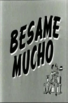 Bésame mucho Trailer