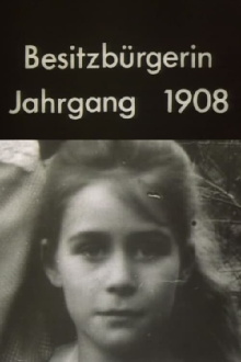 Besitzbürgerin, Jahrgang 1908 Trailer