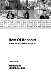 Best of Bobshirt: A Skateboarding Documentary Trailer