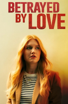 Betrayed by Love Trailer