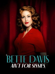 Bette Davis Ain't for Sissies Trailer