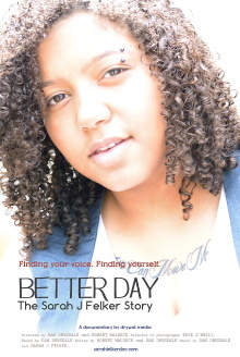 Better Day: The Sarah J Felker Story Trailer