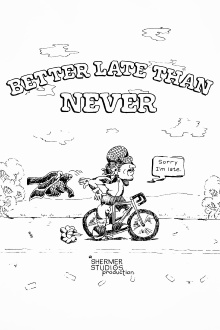 Better Late Than Never Trailer