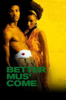 Better Mus' Come Trailer