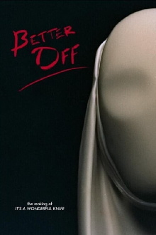 Better Off Trailer