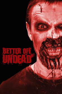 Better Off Undead Trailer