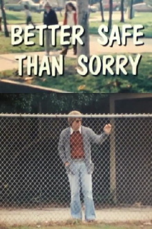 Better Safe Than Sorry Trailer
