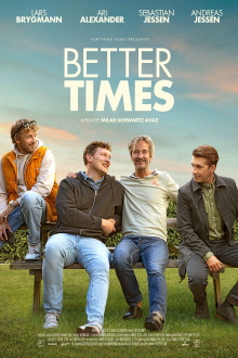 Better Times Trailer