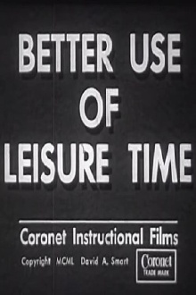 Better Use of Leisure Time Trailer