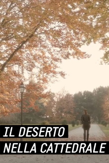 Bettiol: Il Deserto nella Cattedrale Trailer